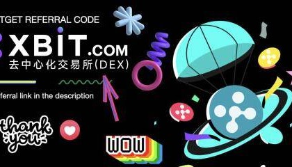 比特币革命再升级！XBIT去中心化交易所重塑全球加密交易安全标准